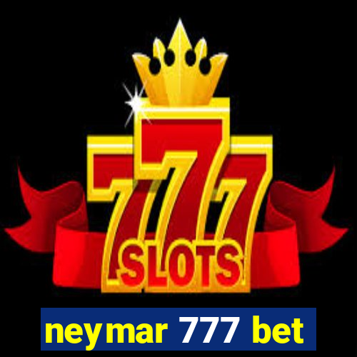 neymar 777 bet
