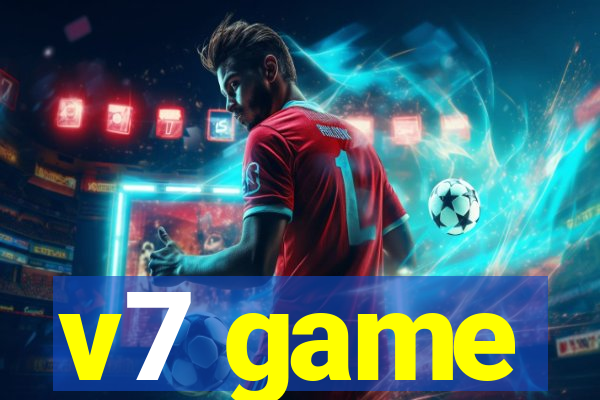 v7 game