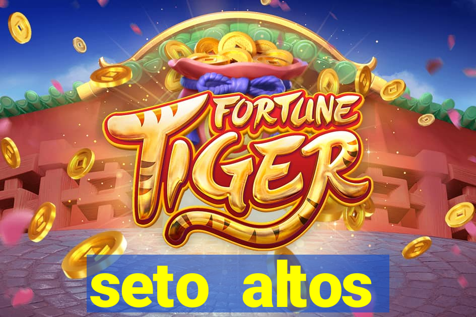 seto altos parametros para mim e para os outros
