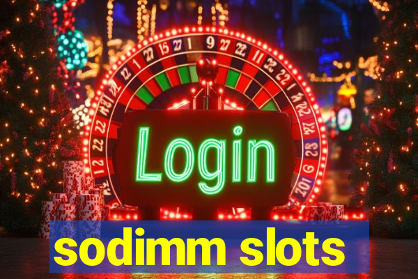 sodimm slots