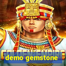 demo gemstone