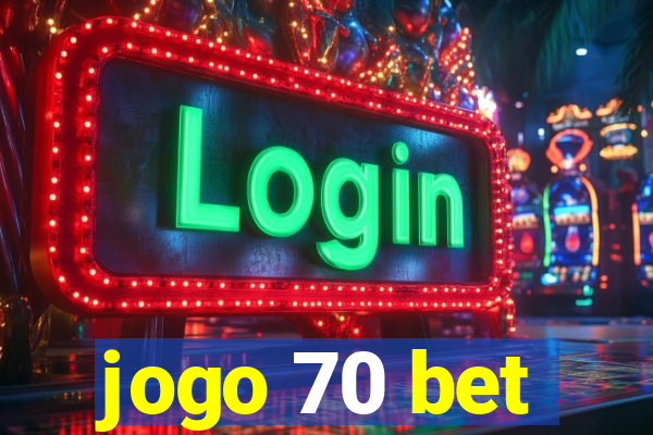 jogo 70 bet