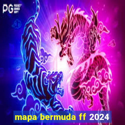 mapa bermuda ff 2024
