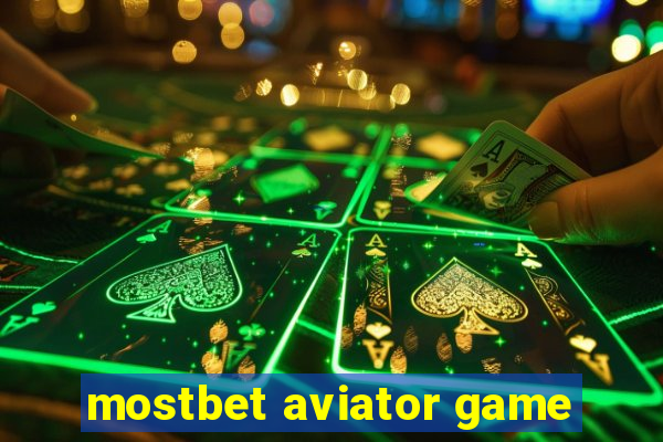 mostbet aviator game