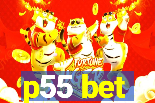 p55 bet