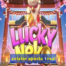 aviator aposta 1 real