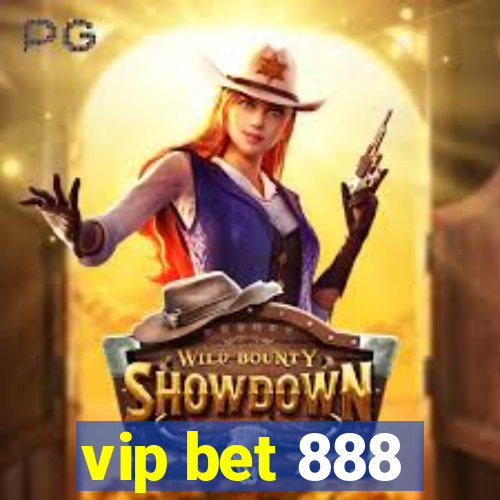 vip bet 888