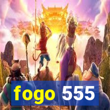 fogo 555