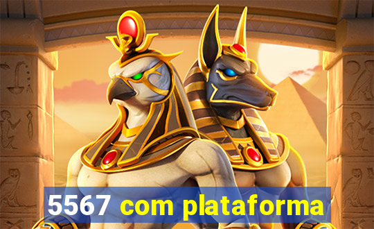 5567 com plataforma