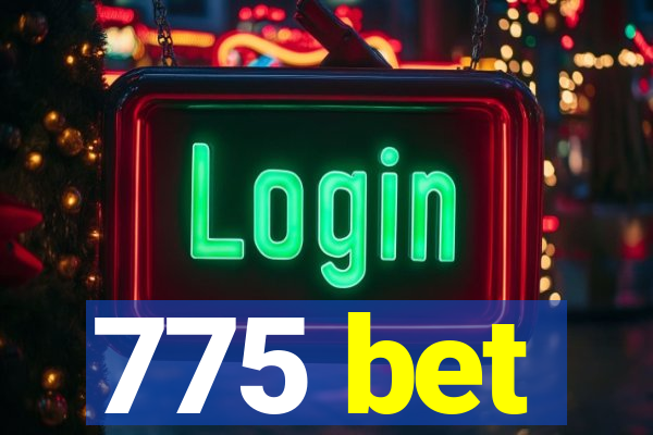 775 bet