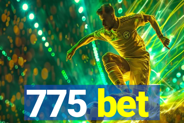 775 bet