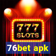 76bet apk