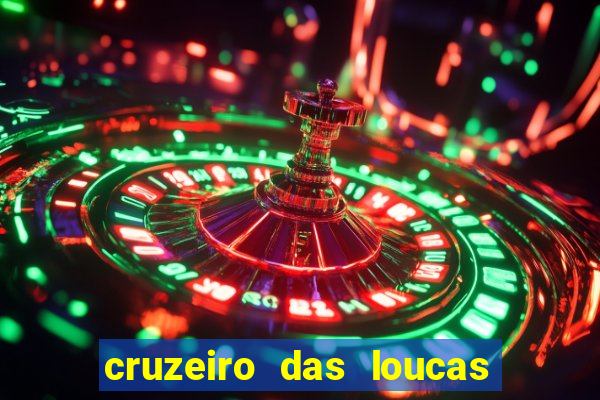 cruzeiro das loucas filme completo dublado superflix