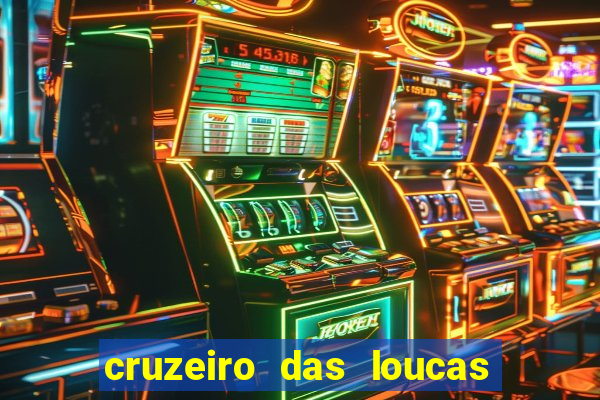 cruzeiro das loucas filme completo dublado superflix
