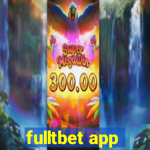fulltbet app
