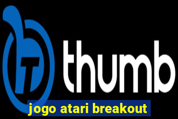 jogo atari breakout