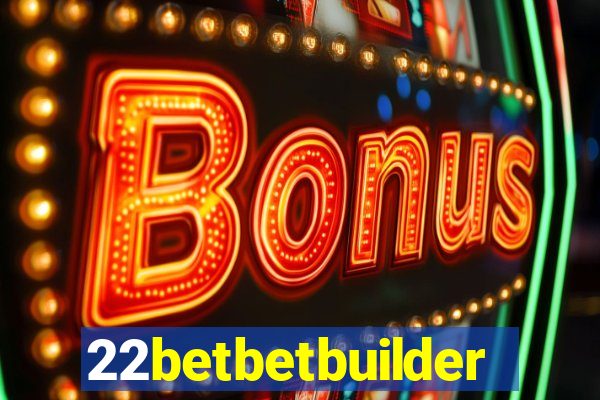 22betbetbuilder