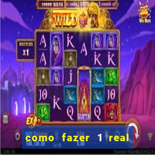 como fazer 1 real virar 100