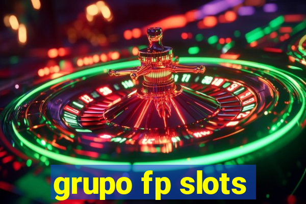 grupo fp slots