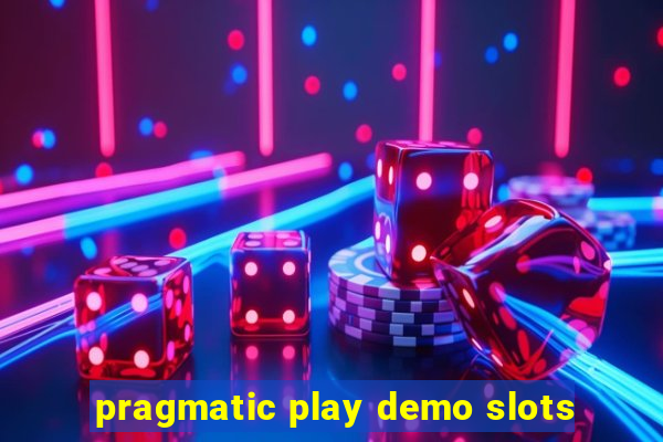 pragmatic play demo slots