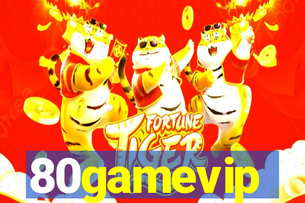 80gamevip
