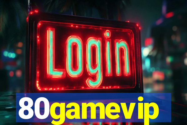 80gamevip