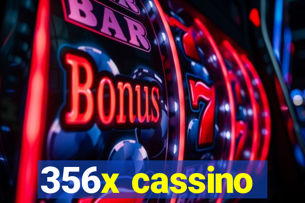 356x cassino