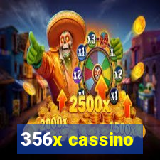 356x cassino