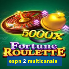 espn 2 multicanais