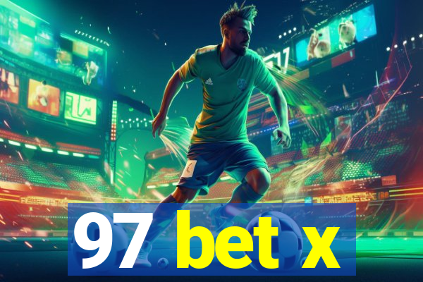 97 bet x