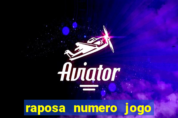 raposa numero jogo do bicho