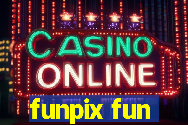 funpix fun