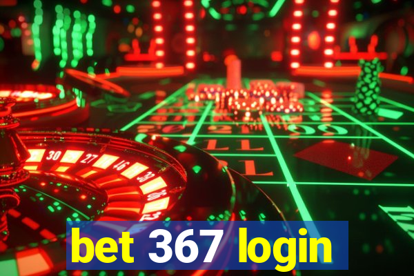 bet 367 login