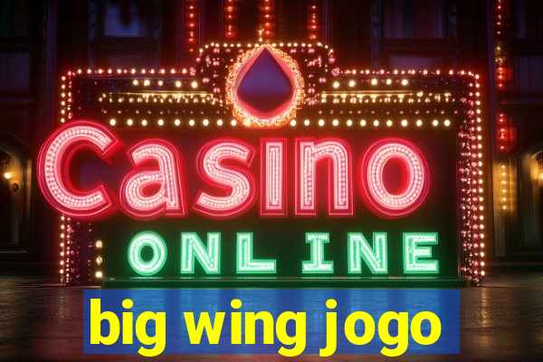 big wing jogo