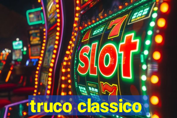 truco classico