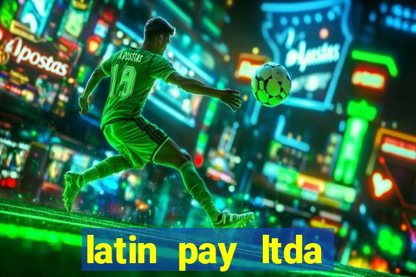 latin pay ltda jogos online