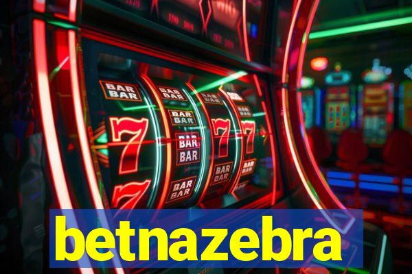 betnazebra
