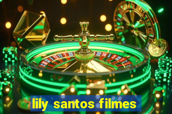 lily santos filmes