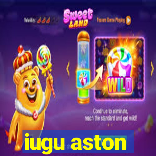 iugu aston