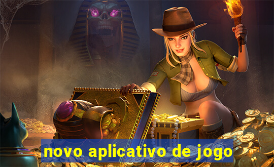 novo aplicativo de jogo