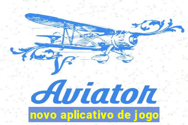 novo aplicativo de jogo
