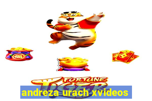 andreza urach xvideos