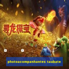 photoacompanhantes taubate