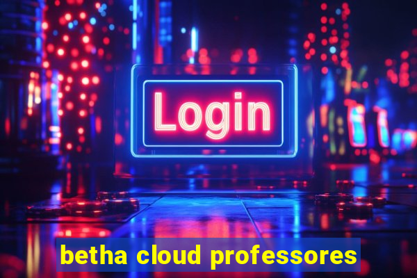 betha cloud professores