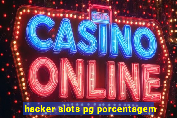 hacker slots pg porcentagem