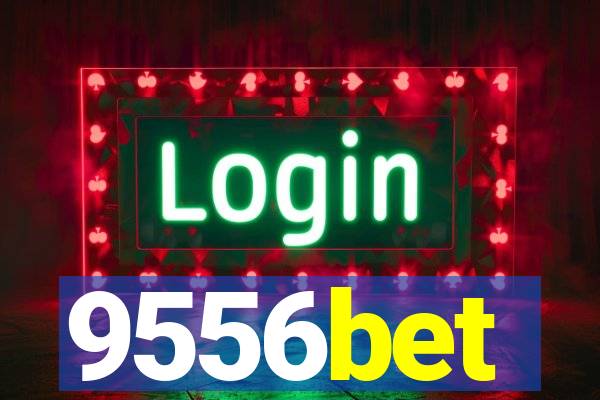 9556bet