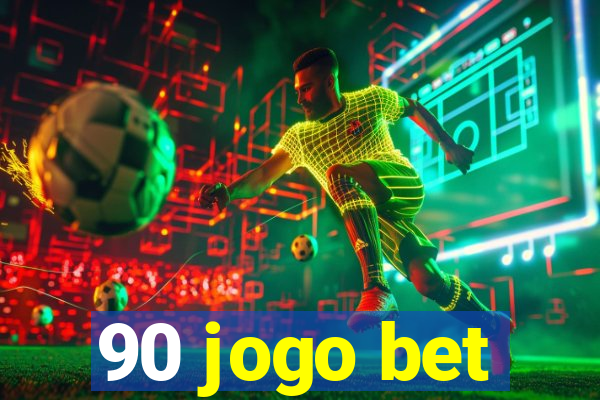 90 jogo bet