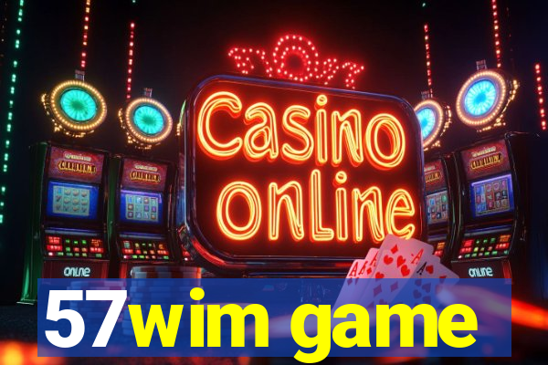 57wim game