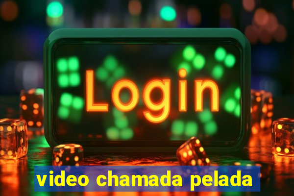 video chamada pelada