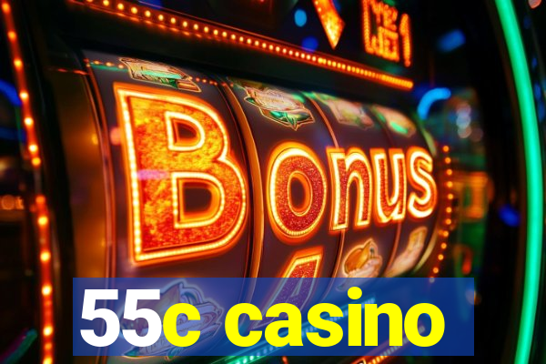 55c casino